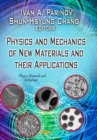 Image for Physics &amp; mechanics of new materials &amp; their applications