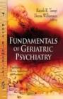 Image for Fundamentals of Geriatric Psychiatry