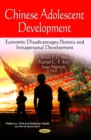 Image for Chinese Adolescent Development : Economic Disadvantages, Parents &amp; Intrapersonal Development