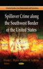 Image for Spillover Crime Along the Southwest Border of the United States