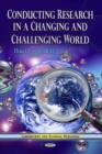 Image for Conducting Research in a Changing &amp; Challenging World