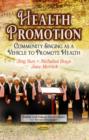 Image for Health promotion  : community singing as a vehicle to promote health