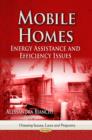 Image for Mobile Homes : Energy Assistance &amp; Efficiency Issues