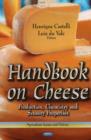 Image for Handbook on Cheese : Production, Chemistry &amp; Sensory Properties