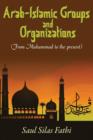 Image for Arab-Islamic Groups and Organizations : From Muhammad to the Present
