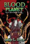 Image for Blood Planet : Volume 1