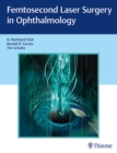 Image for Femtosecond Laser Surgery in Ophthalmology