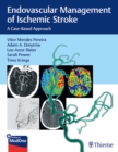 Image for Endovascular management of ischemic stroke  : case-based approach