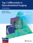 Image for Top 3 Differentials in Musculoskeletal Imaging : A Case Review