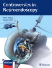 Image for Controversies in Neuroendoscopy
