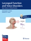 Image for Laryngeal Function and Voice Disorders: Basic Science to Clinical Practice