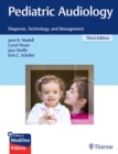 Image for Pediatric audiology  : diagnosis, technology, and management
