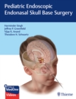 Image for Pediatric Endoscopic Endonasal Skull Base Surgery