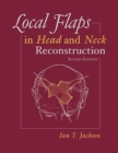 Image for Local Flaps in Head and Neck Reconstruction