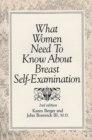 Image for What Women Need To Know About Breast Self-Examination