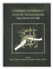 Image for Lumbar Interbody Fusion Techniques: Cages, Dowels, and Grafts