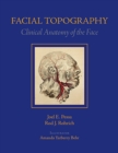 Image for Facial Topography : Clinical Anatomy of the Face