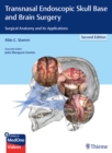 Image for Transnasal Endoscopic Skull Base and Brain Surgery : Surgical Anatomy and its Applications