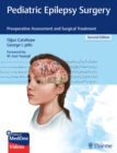 Image for Pediatric Epilepsy Surgery : Preoperative Assessment and Surgical Treatment