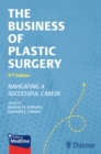 Image for The Business of Plastic Surgery : Navigating a Successful Career