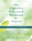 Image for Cognitive Behavioral Workbook for Anxiety