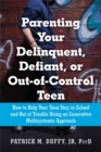 Image for Parenting Your Delinquent, Defiant, or Out-of-Control Teen