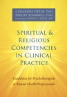 Image for Spiritual and Religious Competencies in Clinical Practice