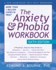 Image for The Anxiety and Phobia Workbook, 6th Edition
