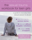 Image for The sexual trauma workbook for teen girls  : a guide to recovery from sexual assault and abuse