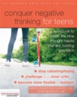 Image for Conquer Negative Thinking for Teens