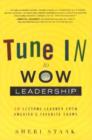 Image for Tune In to Wow Leadership