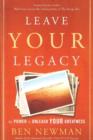 Image for Leave YOUR Legacy : The Power to Unleash Your Greatness