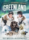 Image for Travels with Gannon and Wyatt -- Greenland
