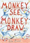 Image for Monkey See, Monkey Draw