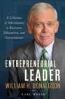 Image for Entrepreneurial leader  : a lifetime of adventures in business, education and government