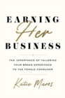 Image for Earning Her Business