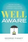 Image for Well aware  : master the nine cybersecurity habits to protect your future