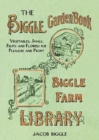 Image for The Biggle garden book  : vegetables, small fruits and flowers for pleasure and profit