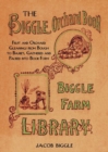 Image for The Biggle orchard book  : fruit and orchard gleanings from bough to basket, gathered and packed into book form