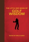 Image for The little red book of golf wisdom