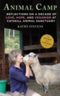 Image for Animal camp: lessons in love and hope from rescued farm animals