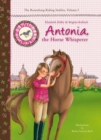 Image for Antonia, the Horse Whisperer : The Rosenburg Riding Stables, Volume 1