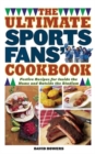 Image for The Ultimate Sports Fans&#39; Cookbook