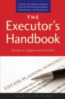 Image for The Executor&#39;s Handbook : A Step-by-Step Guide to Settling an Estate for Personal Representatives, Administrators, and Beneficiaries, Fourth Edition