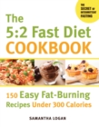 Image for The 5:2 fast diet cookbook: 150 easy fat-burning recipes under 300 calories