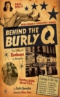 Image for Behind the burly q: the story of burlesque in America