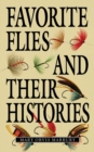 Image for Favorite flies and their histories