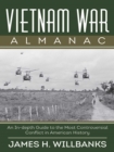Image for Vietnam War almanac: an in-depth guide to the most controversial conflict in American history