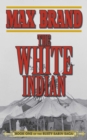 Image for White Indian: Book One of the Rusty Sabin Saga