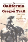 Image for The California and Oregon Trail : Sketches of Prairie and Rocky Mountain Life